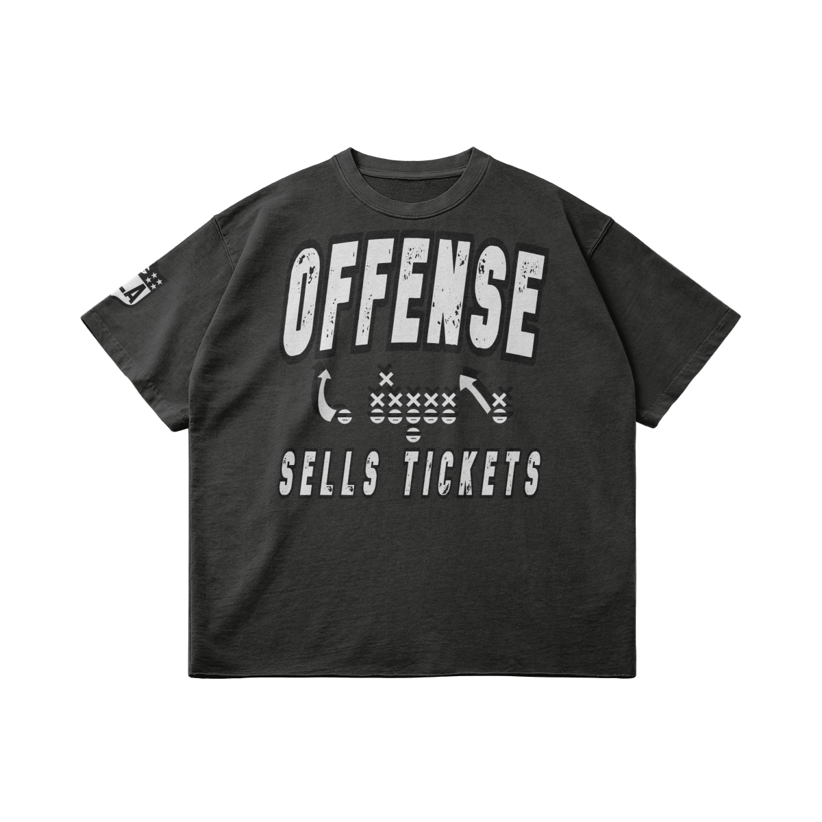 T-Shirt OffenseSellsTickets DefenseWinsGames