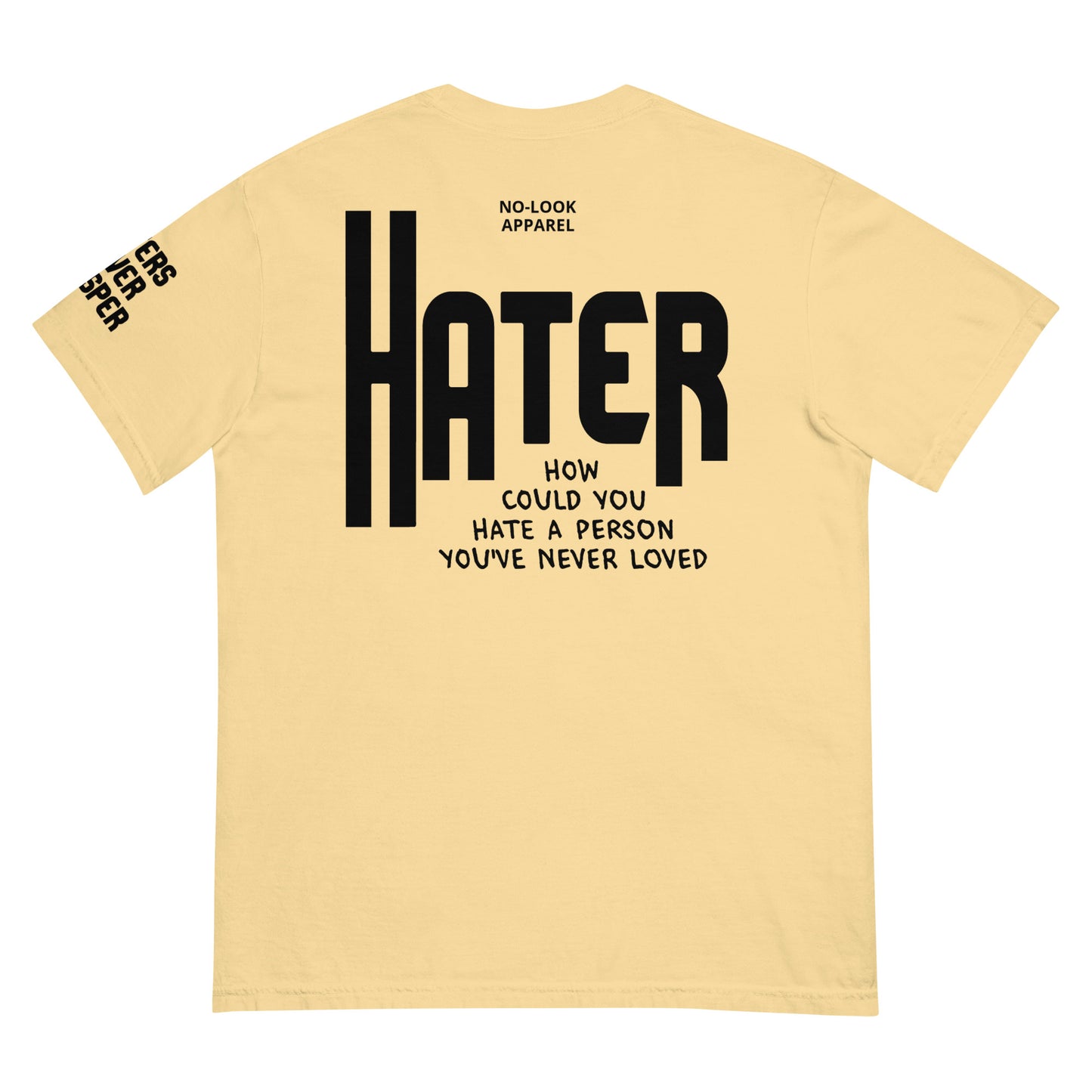 T-Shirt HATERS NEVER PROSPER