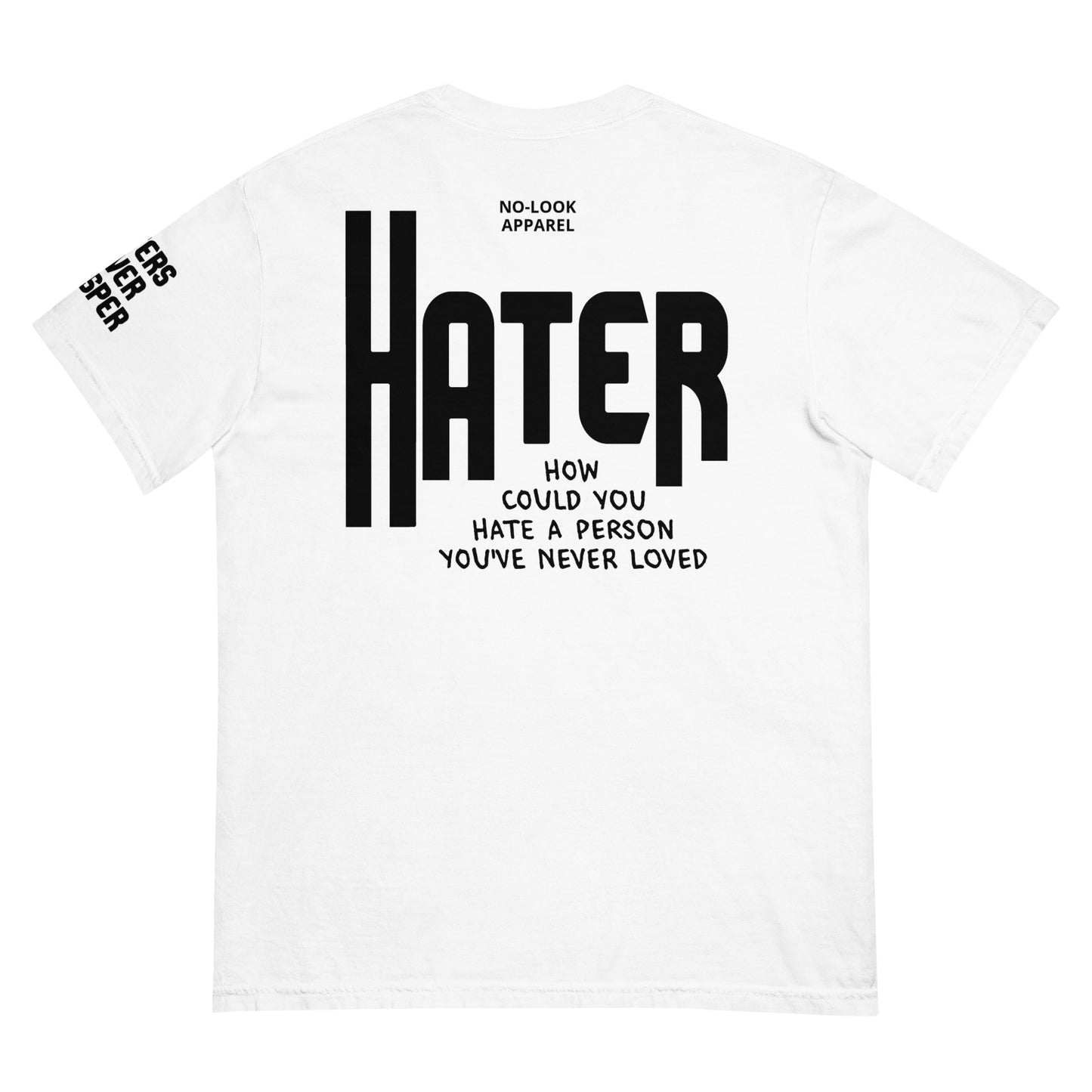 T-Shirt HATERS NEVER PROSPER