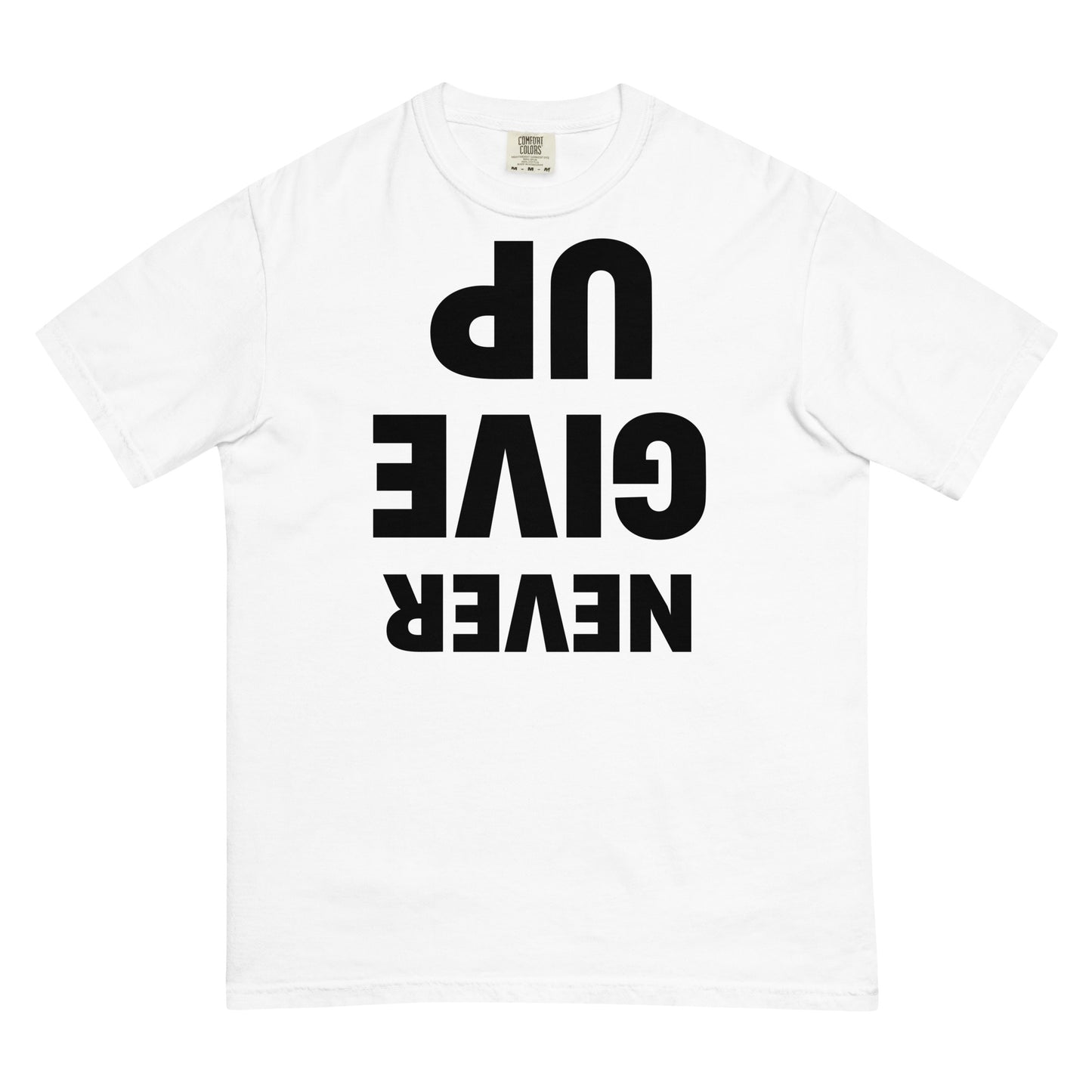 T-Shirt NEVER GIVE UP